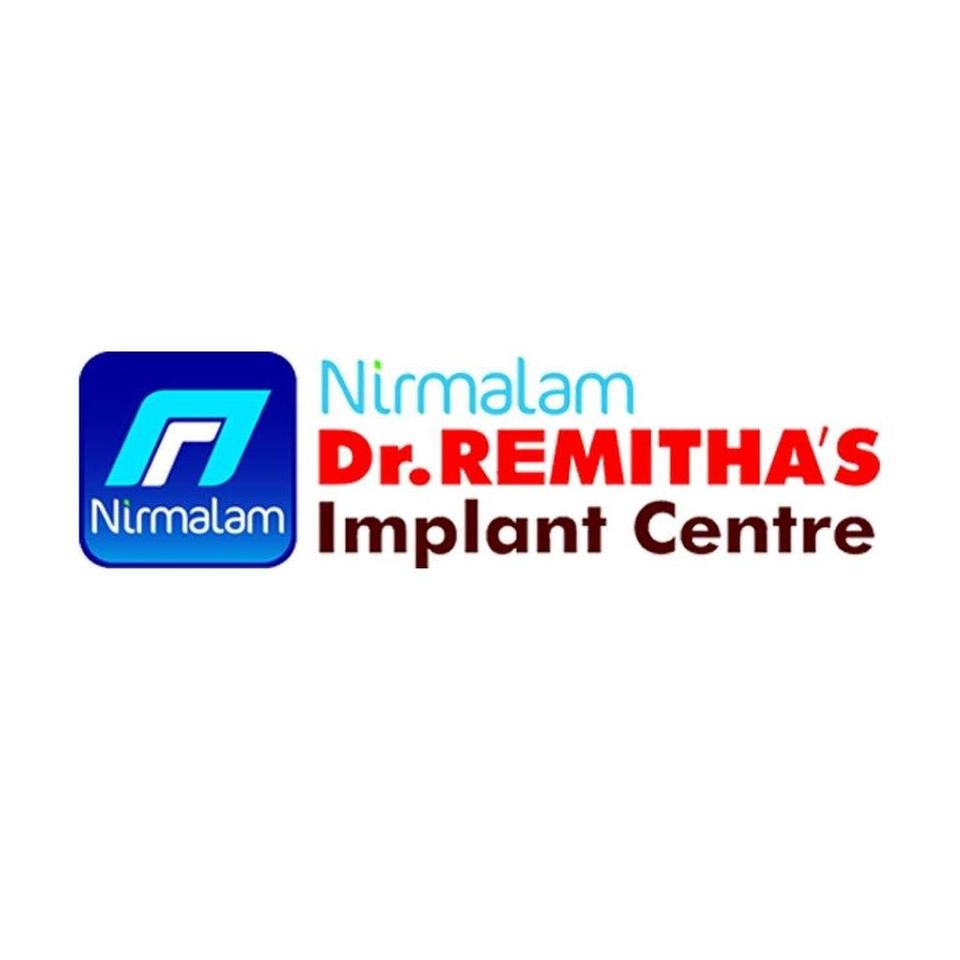 NIRMALAM - Dr. REMITHA'S - IMPLANT CENTRE